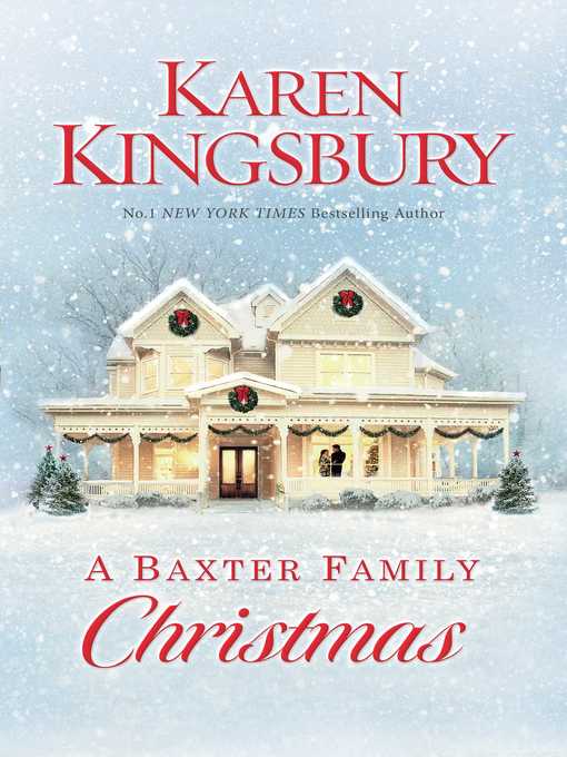 Title details for A Baxter Family Christmas by Karen Kingsbury - Wait list